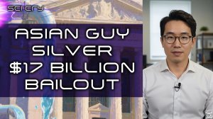 Asian Guy, Silver, $17 Billion Fed Bailout