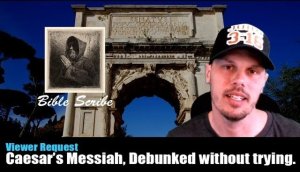 Caesar's Messiah Debunked