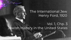 The International Jew, Henry Ford, Vol 1, Chp 3
